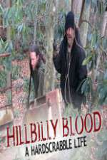 Watch Hillbilly Blood A Hardscrabble Life 3-D Sockshare