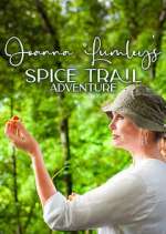 Watch Joanna Lumley's Spice Trail Adventure Sockshare