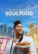 Watch Searching for Soul Food Sockshare