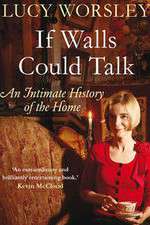 Watch If Walls Could Talk The History of the Home Sockshare
