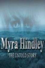 Watch Myra Hindley: The Untold Story Sockshare