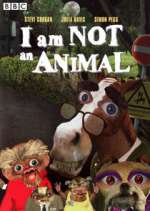 Watch I Am Not an Animal Sockshare