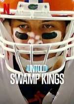 Watch Untold: Swamp Kings Sockshare