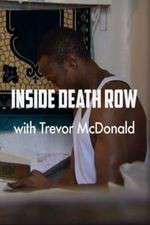 Watch Inside Death Row with Trevor McDonald Sockshare