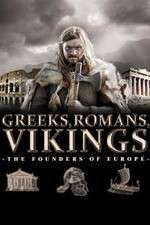 Watch Greeks, Romans, Vikings: The Founders of Europe Sockshare