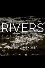Watch Rivers with Jeremy Paxman Sockshare