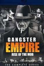 Watch Gangster Empire Rise of the Mob Sockshare