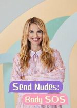 Watch Send Nudes Body SOS Sockshare
