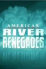Watch American River Renegades Sockshare