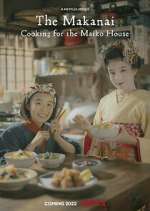 Watch The Makanai: Cooking for the Maiko House Sockshare
