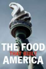 Watch The Food That Built America Sockshare