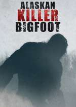 Watch Alaskan Killer Bigfoot Sockshare