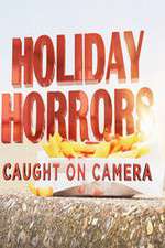 Watch Holiday Horrors: Caught on Camera Sockshare