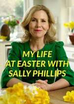 Watch My Life at Easter with Sally Phillips Sockshare