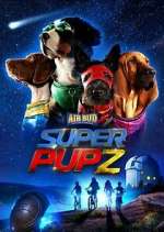 Watch Super PupZ Sockshare