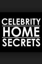 Watch Celebrity Home Secrets Sockshare