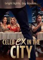 Watch Celeb Ex in the City Sockshare