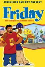 Watch Friday The Animated Series Sockshare