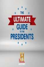 Watch The Ultimate Guide to the Presidents Sockshare