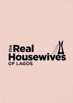 Watch The Real Housewives of Lagos Sockshare