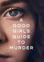 Watch A Good Girl's Guide to Murder Sockshare