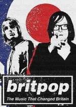 Watch Britpop: The Music That Changed Britain Sockshare