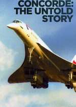 Watch Concorde: The Untold Story Sockshare