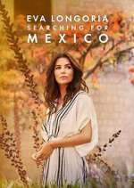 Watch Eva Longoria: Searching for Mexico Sockshare