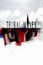 Watch Tribal Wives Sockshare