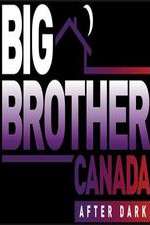 Watch Big Brother Canada After Dark Sockshare