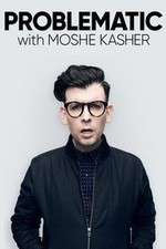 Watch Problematic with Moshe Kasher Sockshare
