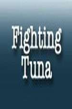 Watch Fighting Tuna Sockshare