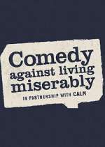 Watch Comedy Against Living Miserably Sockshare