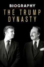 Watch Biography: The Trump Dynasty Sockshare
