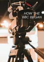 Watch How the BBC Began Sockshare