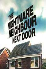 Watch The Nightmare Neighbour Next Door Sockshare