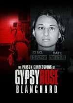 Watch The Prison Confessions of Gypsy Rose Blanchard Sockshare