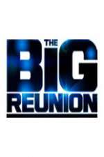 Watch The Big Reunion Sockshare