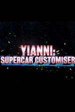 Watch Yianni: Supercar Customiser Sockshare