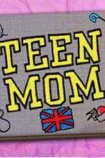 Watch Teen Mom UK Sockshare