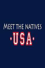 Watch Meet the Natives USA Sockshare