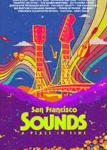 Watch San Francisco Sounds: A Place in Time Sockshare