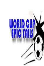 Watch World Cup Epic Fails Sockshare