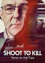 Watch Shoot to Kill: Terror on the Tube Sockshare