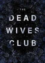 Watch The Dead Wives Club Sockshare