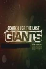 Watch Search for the Lost Giants Sockshare