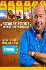 Watch Bizarre Foods: Delicious Destinations Sockshare