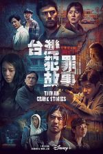 Watch Taiwan Crime Stories Sockshare