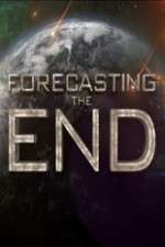 Watch Forecasting the End Sockshare