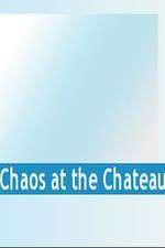 Watch Chaos at the Chateau Sockshare